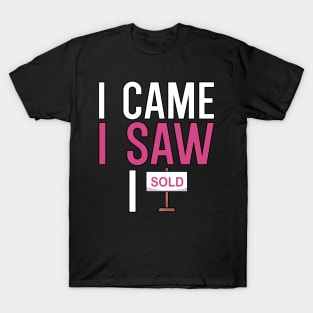 I came i saw i sold T-Shirt